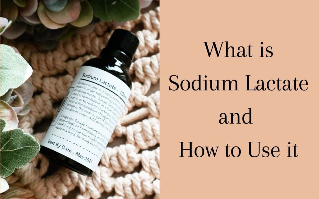What is Sodium Lactate and How to Use it